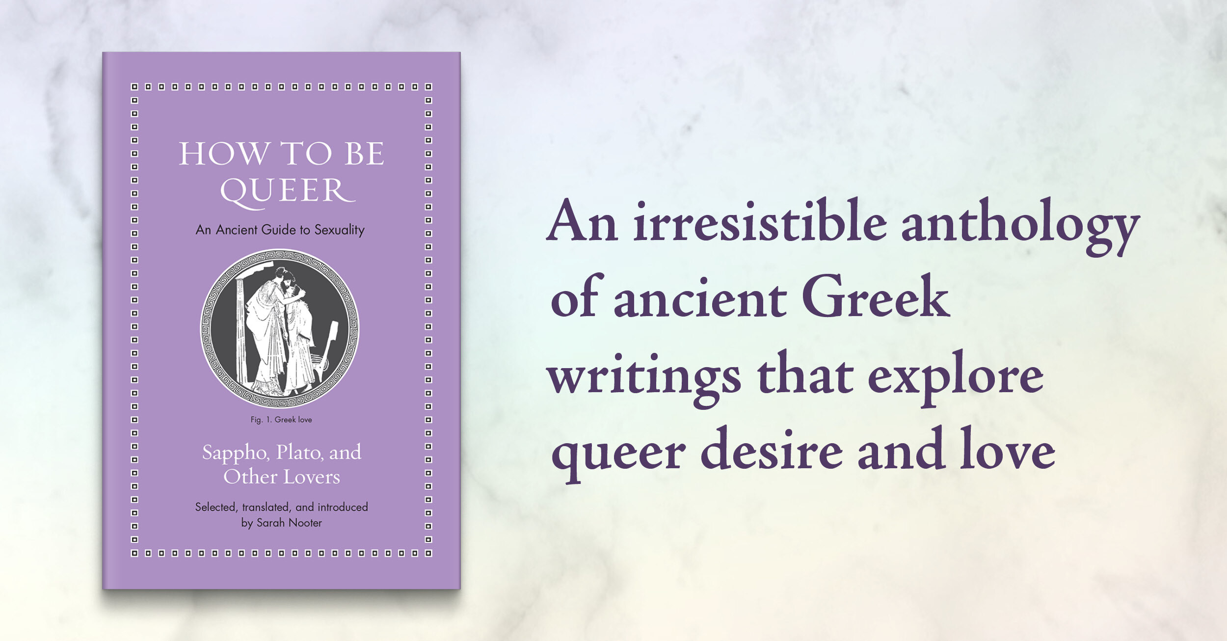 Princeton University Press @princetonupress.bsky.s on X: "How to Be Queer presents an irresistible anthology of ancient Greek writings that explore queer desire and love. Publishing June 4, learn more about the latest